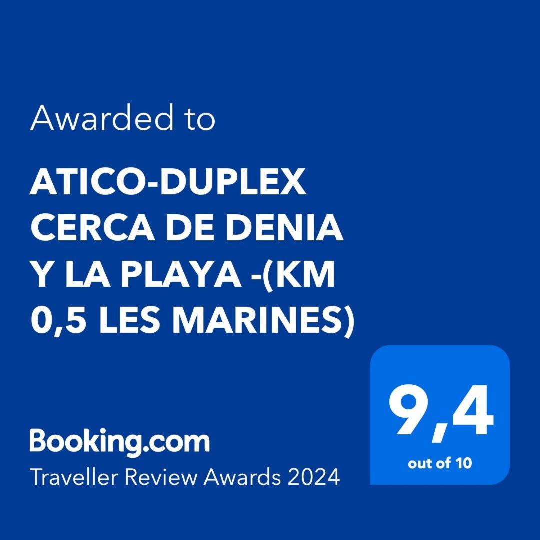 Atico-Duplex Cerca De Denia Y La Playa - Lägenhet Exteriör bild